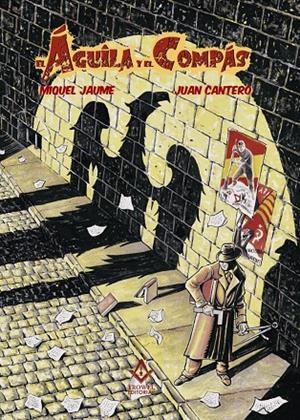 ÁGUILA Y EL COMPAS, EL | 9788412937107 | CANTERO PEREZ, JUAN / JAUME RIBAS, MIQUEL