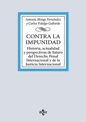 CONTRA LA IMPUNIDAD | 9788430992348 | MONGE FERNÁNDEZ, ANTONIA / FIDALGO GALLARDO, CARLOS