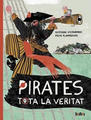 PIRATES. TOTA LA VERITAT | 9788418821905 | STEPANENKO, EKATERINA