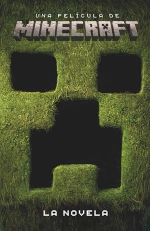 PELÍCULA DE MINECRAFT, UNA. LA NOVELA | 9788410643178 | AB, MOJANG