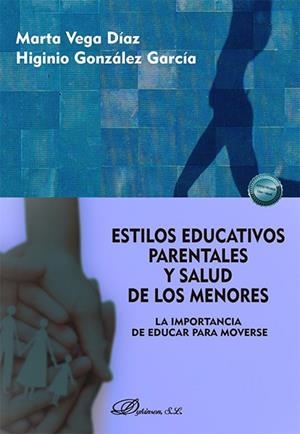 ESTILOS EDUCATIVOS PARENTALES Y SALUD DE LOS MENORES | 9791370061104 | VEGA DIAZ, MARTA / GONZALEZ GARCIA, HIGINIO