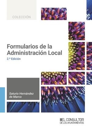 FORMULARIOS DE LA ADMINISTRACION LOCAL (2 ED.) | 9788470529757 | HERNANDEZ, SATURIO