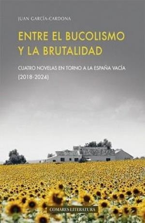 ENTRE EL BUCOLISMO Y LA BRUTALIDAD | 9788413698892 | GARCIA-CARDONA, JUAN