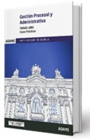 GESTIÓN PROCESAL Y ADMINISTRATIVA. TURNO LIBRE. CASOS PRACTICOS | 9788410772489 | VARIOS AUTORES