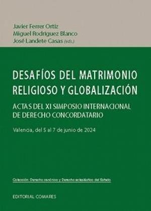 DESAFIOS DEL MATRIMONIO RELIGIOSO Y GLOBALIZACIÓN | 9788413698809