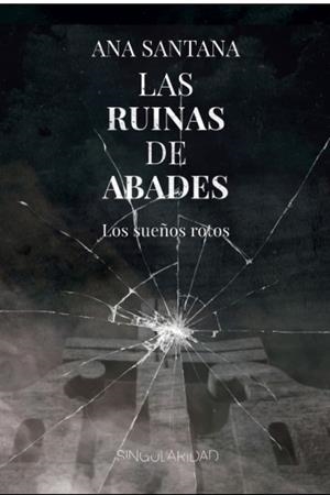 RUINAS DE ABADES II, LAS | 9788412921533 | SANTANA, ANA