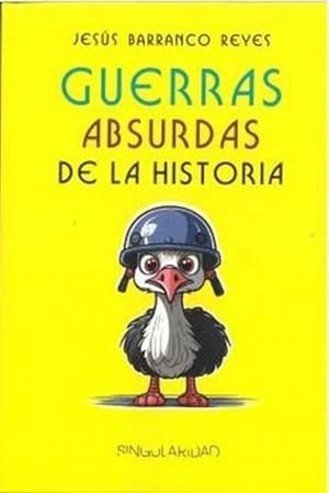 GUERRAS ABSURDAS DE LA HISTORIA | 9788412921519 | BARRANCO, JESUS