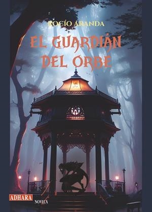 GUARDIAN DEL ORBE, EL | 9788419222848 | ARANDA, ROCIO