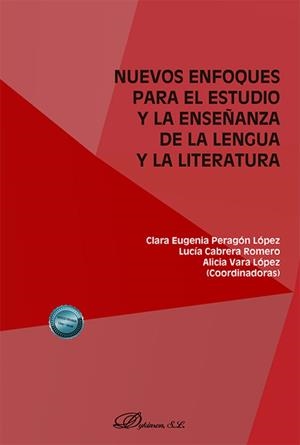 NUEVOS ENFOQUES PARA EL ESTUDIO Y LA ENSEÑANZA DE LA LENGUA Y LA LITERATURA | 9788410709959