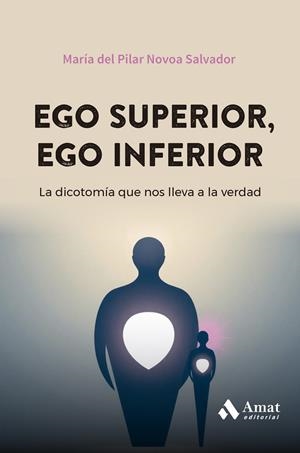 EGO SUPERIOR, EGO INFERIOR | 9788410451070 | NOVOA SALVADOR, MARIA DEL PILAR