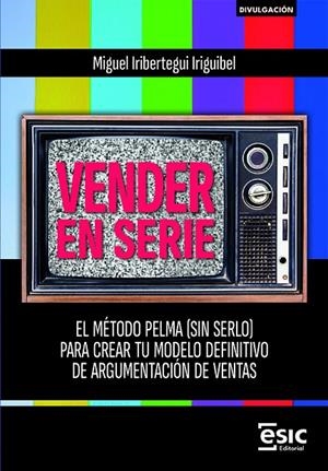 VENDER EN SERIE | 9788411921664 | IRIBERTEGUI IRIGUIBEL, MIGUEL