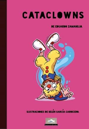 CATACLOWNS | 9788412875454 | ZAMANILLO, EDUARDO