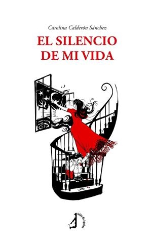 SILENCIO DE MI VIDA, EL | 9788410403352 | CALDERON SANCHEZ, CAROLINA