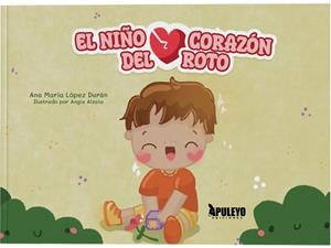NIÑO DEL CORAZON ROTO, EL | 9788410603547 | LOPEZ DURAN, ANA MARIA