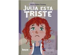 JULIA ESTA TRISTE | 9788410605466 | MUÑOZ FORTUNY, MAYTE