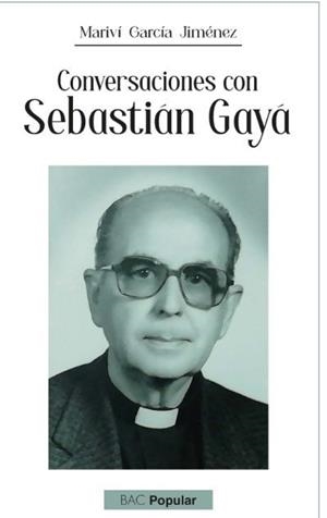 CONVERSACIONES CON SEBASTIAN GAYA | 9788422023845 | GARCIA JIMENEZ, MARVI
