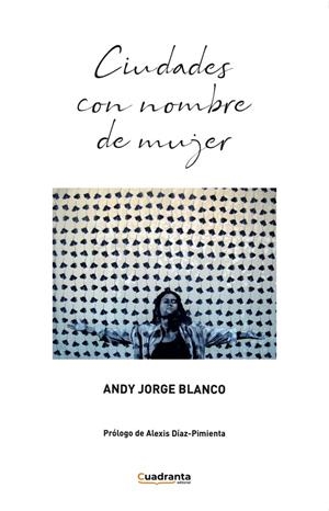 CIUDADES CON NOMBRE DE MUJER | 9788410397804 | JORGE BLANCO, ANDY