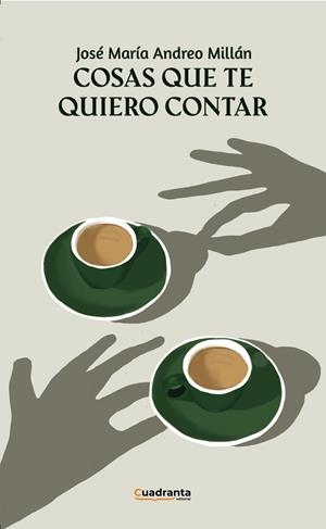 COSAS QUE TE QUIERO CONTAR | 9788410397811 | ANDREO MILLAN, JOSE MARIA