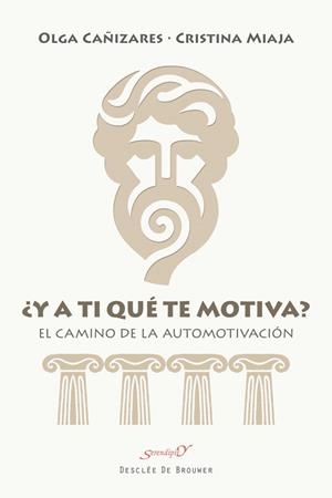 Y A TI QUÉ TE MOTIVA? | 9788433039507 | CAÑIZARES GIL, OLGA/MIAJA ÁLVAREZ, CRISTINA
