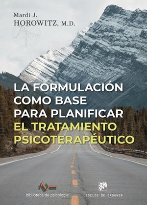 FORMULACIÓN COMO BASE PARA PLANIFICAR EL TRATAMIENTO PSICOTERAPÉUTICO, LA | 9788433039514 | HOROWITZ, JEFF