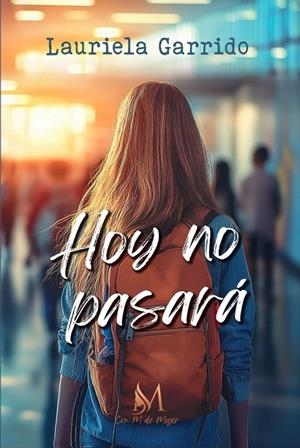 HOY NO PASARA | 9791387615246 | GARRIDO, LAURIETA