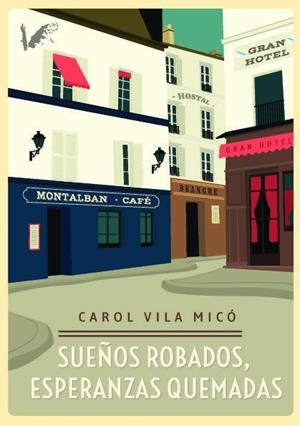 SUEÑOS ROBADOS, ESPERANZAS QUEMADAS | 9788412964462 | VILA MICO, CAROL
