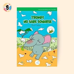 TROMPI NO SABE SONARSE! | 9788412910773 | FALCÓ, RUT