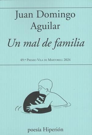 MAL DE FAMILIA, UN | 9788490022535 | AGUILAR, JUAN DOMINGO