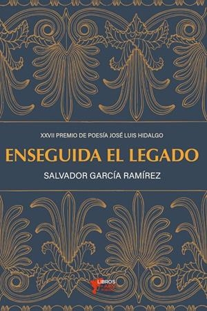 ENSEGUIDA EL LEGADO | 9788412963151 | GARCIA RAMIREZ, SALVADOR
