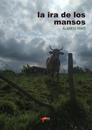 IRA DE LOS MANSOS, LA | 9791399012644 | PONTI, ALBERTO