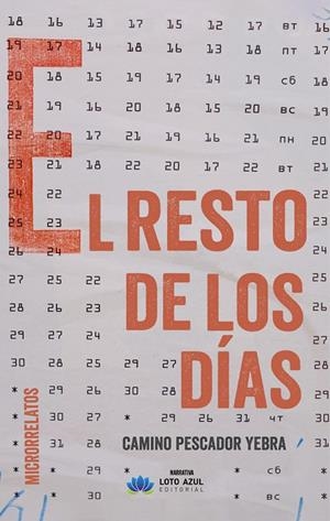 RESTO DE LOS DÍAS, EL | 9788410366954 | PESCADOR YEBRA, CAMINO
