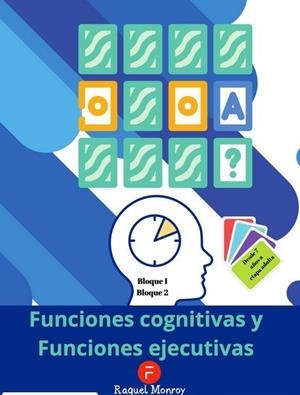 FUNCIONES COGNITIVAS Y FUNCIONES EJECUTIVAS BLOQUE I Y II | 9788494158193 | MONROY, RAQUEL