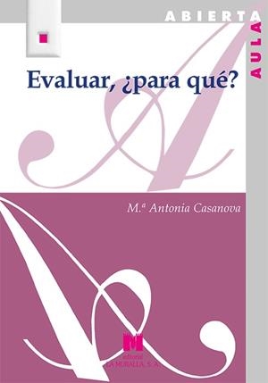EVALUAR, ¿PARA QUÉ? | 9788471339577 | CASANOVA, MARÍA ANTONIA