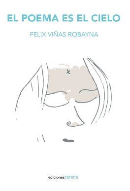865, EL.POEMA ES EL CIELO | 9791387623050 | VIÑAS ROBAYNA, FELIX