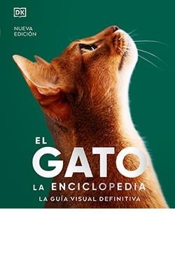 GATO, EL. LA ENCICLOPEDIA | 9788410101722