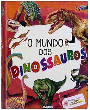 O MUNDO DOS DINOSSAUROS | 9789896338336