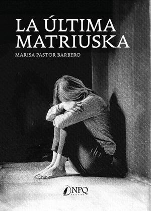 ÚLTIMA MATRIUSKA, LA | 9788419924834 | PASTOR BARBERO, MARISA