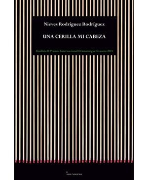CERILLA MI CABEZA, UNA | 9788416993475 | RODRÍGUEZ RODRÍGUEZ, NIEVES