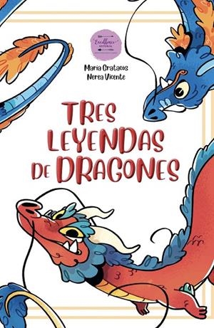 TRES LEYENDAS DE DRAGONES | 9791399003833 | GRATACÓS, MARIA