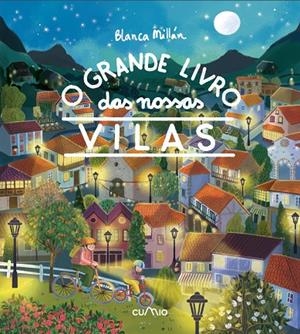 O GRANDE LIVRO DAS NOSSAS VILAS | 9788482897264 | MILLÁN, BLANCA