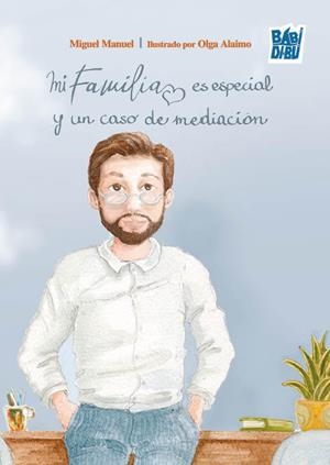 MI FAMILIA ES ESPECIAL Y UN CASO DE MEDIACIÓN | 9791387663346 | MANUEL, MIGUEL