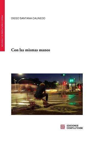 CON LAS MISMAS MANOS | 9788466939034 | SANTANA CAUNEDO, DIEGO