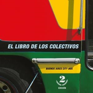 LIBRO DE LOS COLECTIVOS, EL | 9789508893710 | INDIJ, GUIDO