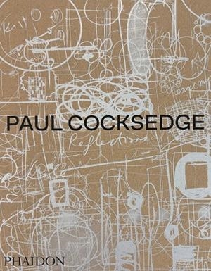 PAUL COCKSEDGE : REFLECTIONS | 9781838669485 | COCKSEDGE, PAUL / SANSOM, ANNA