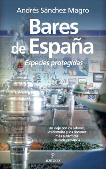 BARES DE ESPAÑA | 9788410525177 | SÁNCHEZ MAGRO, ANDRÉS