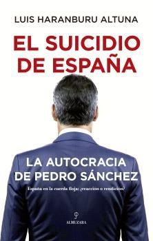 SUICIDIO EN ESPAÑA, EL | 9788410527218 | HARANBURU ALTUNA, LUIS