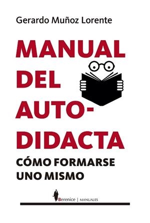 MANUAL DEL AUTODIDACTA | 9788410526921 | MUÑOZ LORENTE, GERARDO