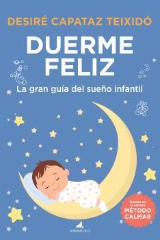 DUERME FELIZ | 9788419962416 | CAPATAZ TEXIDÓ, DESIRÉ