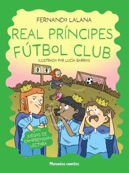 REAL PRÍNCIPES FÚTBOL CLUB | 9788419962430 | LALANA, FERNANDO