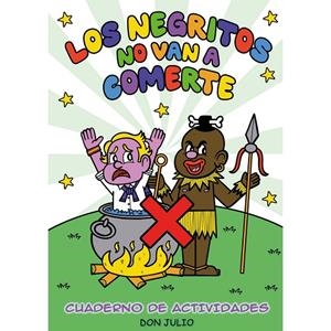 NEGRITOS NO VAN A COMERTE, LOS | 9788410126305 | JULIO, DON